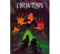 L'Or Du Temps - Tome 2 - Rodolphe - Daniel Maghen Eds - cartonné - Bande dessinée