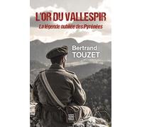 L'or du Vallespir : La légende oubliée des Pyrénées