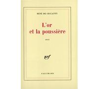 L'or et la poussière – Gallimard