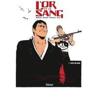 L'Or et le sang - Tome 01 NE Maurin Defrance (Auteur), Fabien Nury (Auteur), Fabien Bedouel (Dessinateur), Chabane Merwan (Dessinateur)