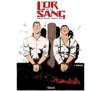 L'Or et le sang - Tome 02 NE Maurin Defrance (Auteur), Fabien Nury (Auteur), Fabien Bedouel (Dessinateur), Chabane Merwan (Dessinateur)