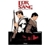 L'Or et le sang - Tome 03 NE Maurin Defrance (Auteur), Fabien Nury (Auteur), Fabien Bedouel (Dessinateur), Chabane Merwan (Dessinateur)