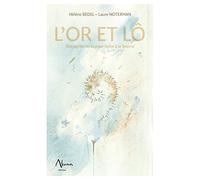 L'or et Lô – Des petits mots pour boire à la Source – Aluna