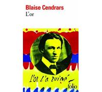 L'or : La merveilleuse histoire du général Johann August Suter de Cendrars, Blaise (1973) Poche