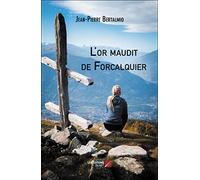 L'or maudit de Forcalquier