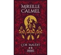 L'or maudit - Volume 2 Mireille Calmel (Auteur)