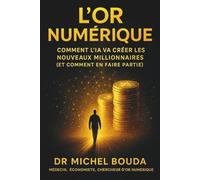 L'Or Numérique: Comment l'IA va créer les nouveaux millionnaires (et comment en faire partie)