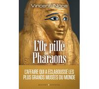 L'or pillé des pharaons - Vincent Noce - Buchet-Chastel - ebook (ePub) - Essai