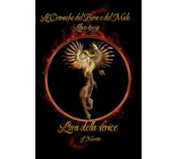 L'ora Della Fenice: Le Cronache Del Bene E Del Male Volume Iii (Las Crónicas Del Bien Y Del Mal)