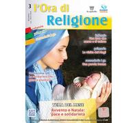L'Ora di religione. Dicembre. Avvento e Natale: pace e solidarietà (2025-2026) (Vol. 3)