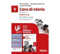 L'ora di storia. Idee per imparare. Ediz. rossa. Per la Scuola media. Dal 1914 a oggi (Vol. 3)