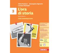 L'ora di storia. Per la Scuola media. Con espansione online. L' età contemporanea (Vol. 3)