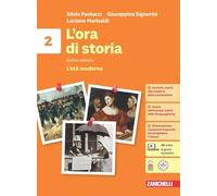 L'ora di storia. Per la Scuola media. Con espansione online. L' età moderna (Vol. 2)