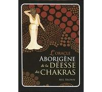 L'Oracle aborigène de la déesse des chakras (Coffret)