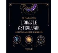L'Oracle Astrologik - Coffret - Sofia Pastor - Trajectoire Eds - Coffret - Guide