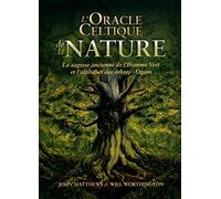 L'oracle Celtique De La Nature - La Sagesse Ancienne De L'homme Vert Et L'alphabet Des Arbres : Ogam