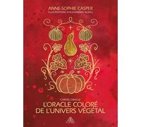 L'oracle coloré de l'univers végétal - Cartes oracle - - Anne-Sophie Casper - El Dorado - Jeux livres objets
