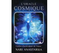 L'Oracle cosmique - Cartes d'activation de l'âme Coffret avec 36 cartes - Nari Anastarsia - Contre-Dires - Coffret - Jeux livres objets