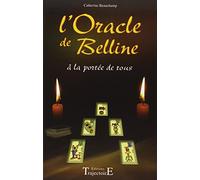 L'oracle de belline à la portée de tous