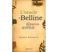 L'oracle De Belline - Les Dessous De Votre Avenir