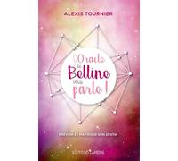 L'oracle De Belline Vous Parle !