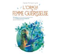 L'Oracle de la femme guérisseuse: 44 cartes et son livre d'accompagnement pour éveiller la femme médecine qui sommeille en vous !