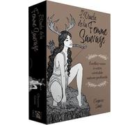L'oracle de la femme sauvage - Eveillez-vous à votre véritable nature profonde