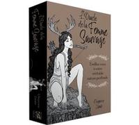 L'oracle de la femme sauvage - Eveillez-vous à votre véritable nature profonde