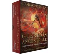 L'Oracle de la guérison ancestrale - Transformez vos traumas générationnels