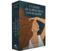 L'oracle de la libération émotionnelle Marine Cayol (Auteur), Sally Loredon (Illustration)
