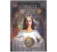 L'oracle De La Lune - Une Guidance Sacrée À Travers Les Cycles Lunaires Et L'énergie Des Saisons