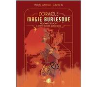 L'Oracle de la magie burlesque - Reconnectez-vous à votre nature audacieuse - Coffret Priscilla Luthringer (Auteur), Gaëlle Sly (Illustration)