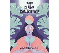 L'oracle de la pleine conscience