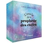 Carole-Anne Eschenazi – L'oracle de la prophétie des étoiles – Se connecter à la magie de l'Univers