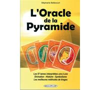 L'Oracle de la Pyramide - Les 57 lames interprétées une à une - Divination - Histoire - Symbolisme - Stéphanie Bellecourt - Exclusif - broché - Essai