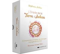 L'Oracle de la Terre d'Ankaa - Comprendre et libérer ses blocages transgénérationnels