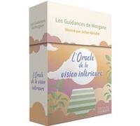 L'Oracle de la vision intérieure Guidances de Morgane (Auteur), Julien Abisdid (Illustration)