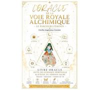 L'ORACLE DE LA VOIE ROYALE ALCHIMIQUE: Le parcours féminin