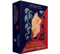 L'Oracle de l'alliance féminin-masculin Yaël Catherinet-Buk (Auteur), Stéphanie Desbenoit (Illustration)