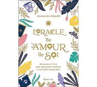 L'Oracle de l'amour de soi - Coffret - 48 cartes et 1 livre pour apprendre à s'aimer un peu plus chaque jour