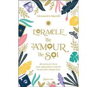 L'Oracle de l'amour de soi - Coffret - 48 cartes et 1 livre pour apprendre à s'aimer un peu plus chaque jour livre + 48 cartes - Alessandra Mazzilli - Grancher - Coffret - Jeux livres objets