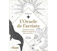 L'Oracle de l'artiste - Devenez l'artiste inspiré et inspira - Estelle Lovi - Pyramyd - Boîte ou accessoire - Essai