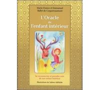 L'oracle de l'enfant intérieur Se reconnecter et prendre soin de son enfant intérieur - Marie-France Ballet de Coquereaum - Courrier Du Livre - Boîte ou accessoire - Guide
