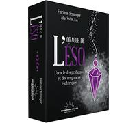 L'Oracle de l'éso - L'oracle des pratiques et des croyances ésotériques Sister Eso (Auteur), Sister Eso (Illustration)