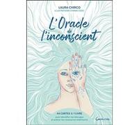 L'Oracle de l'inconscient - 44 cartes & 1 livre pour identifier tes blocages et activer tes ressources intérieures - Coffret Laura Chirco (Auteur)