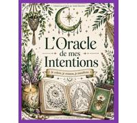L'oracle de mes intentions