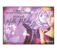 L'oracle de phytothérapie de mademoiselle mille p étales Sylvie Lavoie (Auteur), Gabriel Sanchez (Auteur)