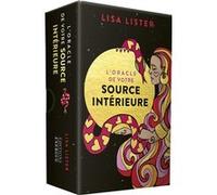 L'Oracle de votre Source intérieure Lisa Lister (Auteur), Véronique Dumont (Traduction)