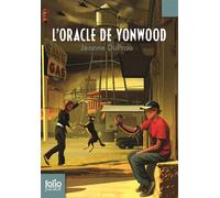 Jeanne DuPrau – La Cité de l'Ombre III : L'oracle de Yonwood – Folio Junior (Gallimard, poche)