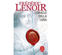 L'Oracle della Luna - Frédéric Lenoir - Lgf - Poche - Roman